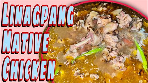 lagpang|LINAGPANG NA NATIVE MANOK .